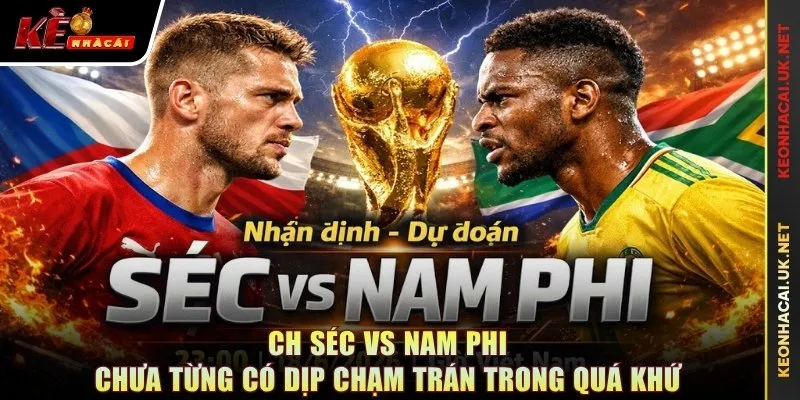 CH Séc vs Nam Phi chưa từng có dịp chạm trán trong quá khứ